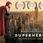 Théâtre en Français: «Super- Héros».